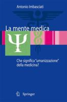 La Mente Medica: Che Significa "Umanizzazione" Della Medicina? 8847007917 Book Cover