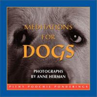 Meditations For Dogs: Pithy Poochie Ponderings 0740719157 Book Cover