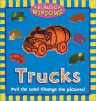 Trucks (Magic Window Books (Running Press)) 0762415754 Book Cover
