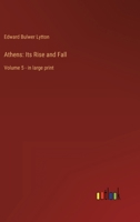 Athens: Its Rise and Fall: Volume 5 - in large print 3368350218 Book Cover