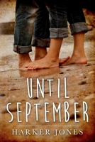 Until September: A Gay Coming-of-Age Love Story B09SNSNS5X Book Cover