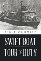 Swift Boat Tour of Duty 1640822712 Book Cover