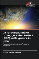 La responsabilità di proteggere dell'UNHCR (R2P) nella guerra in Siria (Italian Edition) 6208870259 Book Cover