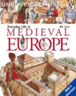 Everyday Life in Medieval Europe (Uncovering History) 8888166742 Book Cover