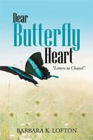 Dear Butterfly Heart: "letters to Chanel" 1984569740 Book Cover