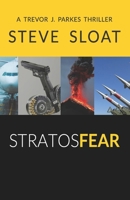 StratosFear (Trevor J. Parkes Thriller Series) B0G2BKSQ11 Book Cover
