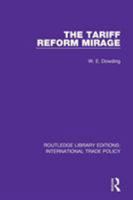 The Tariff Reform Mirage 1138298077 Book Cover