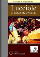 Lucciole (Italian Edition) 1291025340 Book Cover