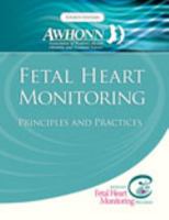 Fetal Heart Monitoring: Principles and Practices 0757518753 Book Cover