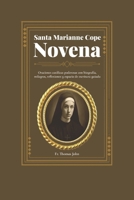 Santa Marianne Cope Novena: Oraciones católicas poderosas con biografía, milagros, reflexiones y espacio de escritura guiada (Spanish Edition) B0GFWQ7C34 Book Cover