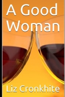 A Good Woman 1723741388 Book Cover