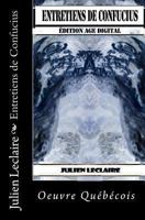 Entretiens de Confucius: Edition Age Digital 1494448416 Book Cover