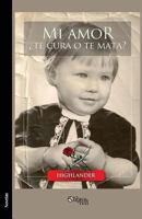 Mi Amor Te Cura O Te Mata? 1597549207 Book Cover