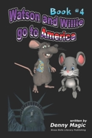 Watson & Willie go to America: Book #4 165883237X Book Cover