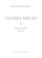 Ultima Necat VI: Journal Intime (1996-1997) (French Edition) 2251455256 Book Cover