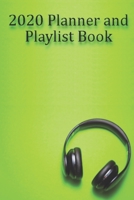 2020 Planner and Playlist Book: Monthly Music Event Planner and Song Playlist Log for DJs, Musicians, and Music Lovers (LIME) 166026586X Book Cover