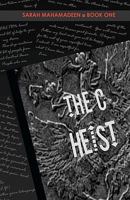 The C Heist 1449993613 Book Cover