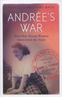 Andrée's War: How One Young Woman Outwitted the Nazis 1783960248 Book Cover