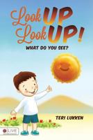 Look Up Look Up! 1681873737 Book Cover