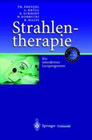 Strahlentherapie: Ein interaktives Lernprogramm 3540146830 Book Cover