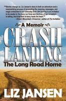 Crash Landing: The Long Road Home 1987853083 Book Cover