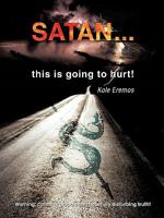 Satan ...This Is Going to Hurt! 1607913933 Book Cover