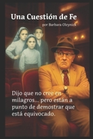 Una Cuestión deFe (Spanish Edition) B0GGNVP66G Book Cover