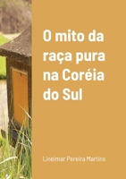 O mito da raça pura na Coréia do Sul 1447876725 Book Cover