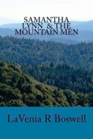 Samantha Lynn & The Mountain Men 1479271195 Book Cover