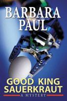 Good King Sauerkraut 0684190893 Book Cover