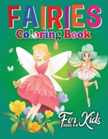 Fairies Coloring Book for Kids Ages 4-8: The Best Funny Fairies Coloring Book with Beautiful and Highly Detailed Images B08JDVR5T7 Book Cover