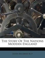 The Story of the Nations Modern England 1013787064 Book Cover