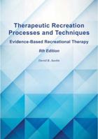 Therapeutic Recreation Processes and Techniques, 8 1571679286 Book Cover