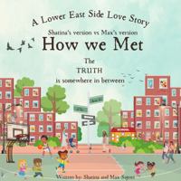 A Lower East Side Love Story: How we met 1732079021 Book Cover