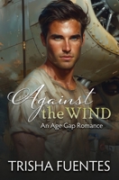 Against the Wind: An Age Gap Romance B0DX5J95G7 Book Cover