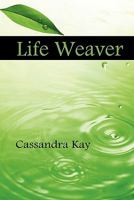 Life Weaver 1612960162 Book Cover