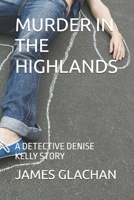 MURDER IN THE HIGHLANDS B0DSKKD7PS Book Cover