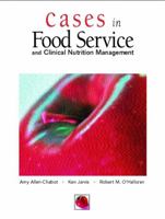 Cases in Foodservice and Clinical Nutrition Management 0131114646 Book Cover