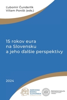 15 rokov eura na Slovensku a jeho dalšie perspektívy (Polish Edition) 8080432627 Book Cover