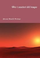 Per i sentieri del tempo 1326155237 Book Cover