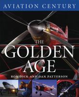 The Golden Age (Aviation Century) 1550464094 Book Cover