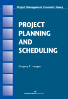 Project Planning and Scheduling (Project Management Essential Library.) (Project Management Essential Library.) 1567261361 Book Cover