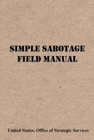 Simple Sabotage Field Manual 1657663213 Book Cover