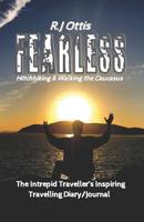 Fearless: Hitchhiking & Walking the Caucasus 1073302474 Book Cover