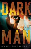 The Dark Man 0982104936 Book Cover