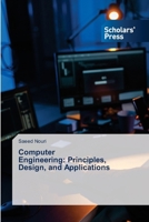 Computer Engineering: Principles, Design, and Applications 6206772985 Book Cover