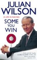 Some You Win: An Autobiography 0002188260 Book Cover