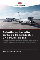 Autorité de l'aviation civile du Bangladesh: Une étude de cas (French Edition) 6206685861 Book Cover