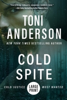 Cold Spite: Large Print (Cold Justice(r) - Most Wanted: Large Print) 1990721796 Book Cover