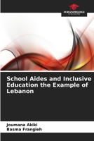 School Aides and Inclusive Education the Example of Lebanon 6630354796 Book Cover